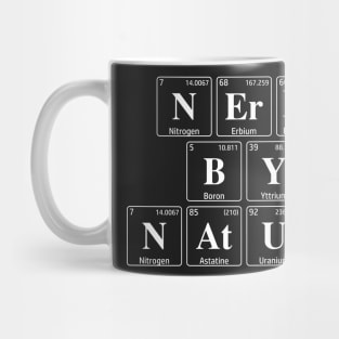 Nerdy By Nature Mug